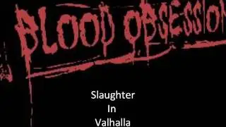 Blood Obsession - Slaughter In Valhalla