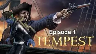 Let's Play Tempest: Pirate Action RPG: Episode 1 - The Seas Be Mighty Harsh!