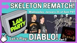 Let&rsquo;s Play Diablo (1996) | Dr. Scientist LAN Party : Episode 2 &ndash; No More Skeletons