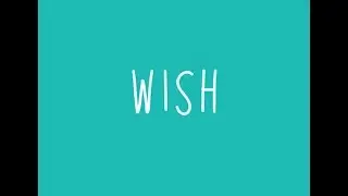 How To Make Any Wish Come True.