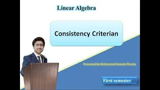 Lecture on   Consistency Criterian in hindi urdu by Muhammad Hussain