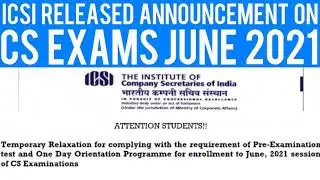 ICSI Released Announcement on CS Exams June 2021 | Pre Exam Test & ODOP | CS Exams