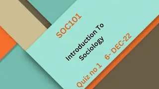 SOC101 Introduction To Sociology Quiz No 1
