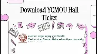 YCMOU Hall Ticket Download 2025-2026 | Step-by-Step Guide in English