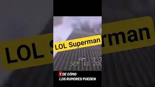 Do you remember LOL Superman? #mystery #lostmedia #911