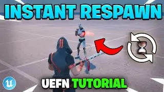 How To Make Instant Respawn In UEFN