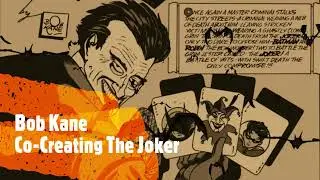 BOB KANE: CO-CREATING THE JOKER