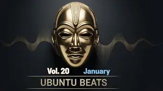 Ubuntu Beats Vol. 20 | Deep Afro House Mix – January 2026