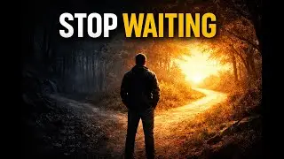 STOP WAITING
