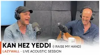 Lazywall - Kan Hez Yeddi (I raise my hand) | LIVE Acoustique