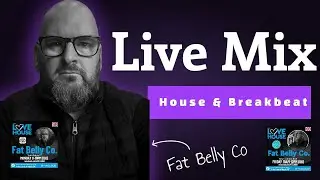 Fat Belly Co DJ House & Breaks Live Mix 27/10/2025 FTLOHUK