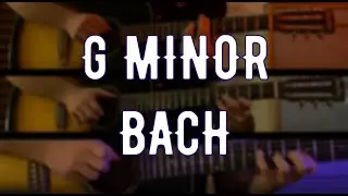 G MINOR BACH ( Luo Ni ) - GUITAR COVER