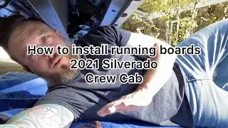 How To: Install running boards on 2021 Chevy Silverado, Crew Cab