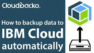 How to backup data to IBM Cloud Object Storage with CloudBacko backup software