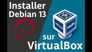 Installer Debian 13 sur VirtualBox