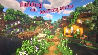 Flower Forest Village -Constantiam -Minecraft Anarchy -Survival Timelapse