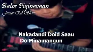 Batos Piginavaan - Junior Ed Sham (KARAOKE)