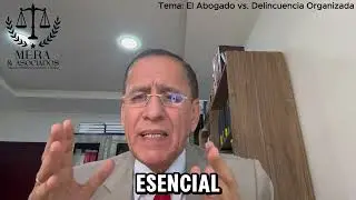 Dialogo Jurídico: El Abogado vs. Delincuencia Organizada