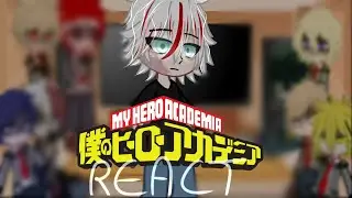 || class 1-A react to Touya todoroki || season 5 TL || gacha || Gcrv || mha/Bnha || noships || Ju ||