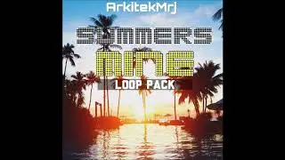 SUMMERS MINE Vol.1 LOOP PACK 2018 - (by @arkitekmrj)