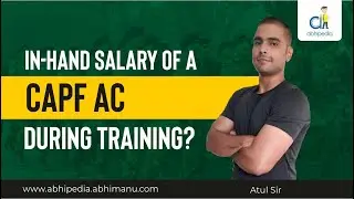 In-Hand Salary of a CAPF AC During Training? | UPSC CAPF AC EXAM 2022 | BY ATUL Sir
