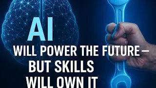 AI Will Power the Future &mdash; But Human Skills Will Own It