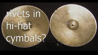 Rivets in Hi-hat Cymbals:  Yes or No?