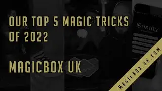 TOP 5 Magic Tricks of 2022 | Magicbox UK