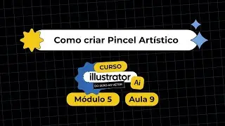 Como criar PINCEL artístico no Illustrator - Curso Illustrator Módulo 5  Aula 9 - Design Gráfico