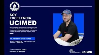 Soy Excelencia UCIMED | Dr. Bernardo Mesa: caminos profesionales m&aacute;s all&aacute; del hospital