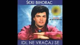 Seki Bihorac - Ne zovite doktore - (Audio 1999)HD