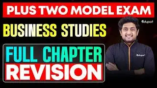 Plus Two Business studies Full Chapter Revision| Eduport Plus Two