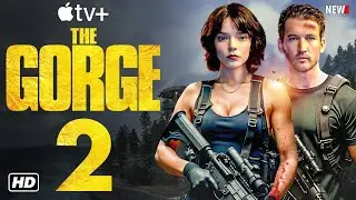 The Gorge 2 Trailer - Apple TV+, Anya Taylor-Joy, Release Date, Cast, Plot, & Everything We Know