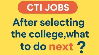 CTI College Select & Next Steps...!! | Don't Mistakes || Watsapp: 03067819873