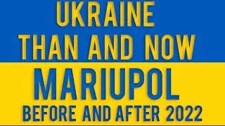 🔴 Mariupol Before And After 2022. War In Ukraine. Мариуполь До И После 2022. Война В Украине
