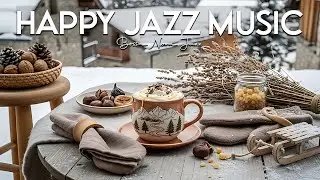 Happy Jazz Music ☕ Smooth Coffee Bossa Nova for Positive Mood, Study Focus and Relaxing Morning