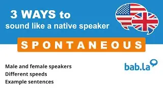 SPONTANEOUS pronunciation | Improve your language with bab.la