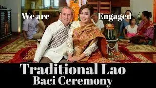We got Engaged!!  - Traditional Lao Baci Ceremony  - Vientiane Laos