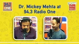 Global Leading Holistic Health Guru, Dr. Mickey Mehta at 94.3 Radio One