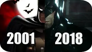 THE Evolution of Batman Games 2001-2018