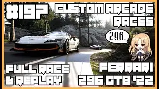 [Gran Turismo 7] Custom Arcade Races | Ferrari 296 GTB '22 | Full Race & Replay | #197