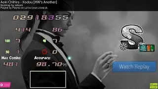 osu! - Kodou [HW's Another] 98.70% EZHDDT FC
