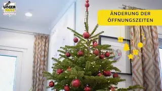 &Auml;nderung der &Ouml;ffnungszeiten 🎄 UNGER Park