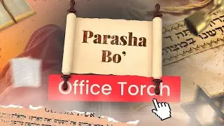 Office Torah | Parasha Bo [24/01/2026]