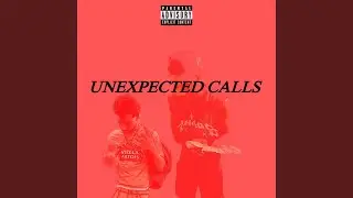 Unexpected Calls