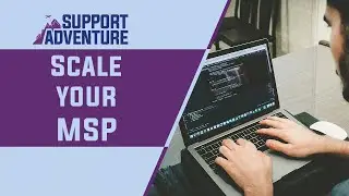 Scale your MSP -- Avoid these Common Mistakes!
