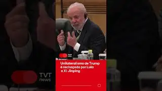 Unilateralismo de Trump &eacute; recha&ccedil;ado por Lula e Xi Jinping