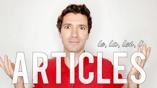 Les articles d&eacute;finis en fran&ccedil;ais | LE, LA, LES, L'