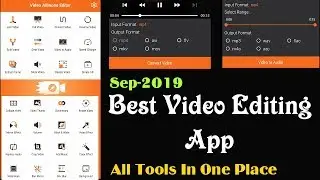 Best Video Editing App for Android Phone - ( Sep-2019 ) | All Tools In One Place !