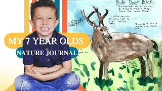 Nature Journaling with Kids!  My seven year olds Nature Journal!
